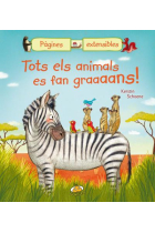 Tots els animals es fan graaaans!