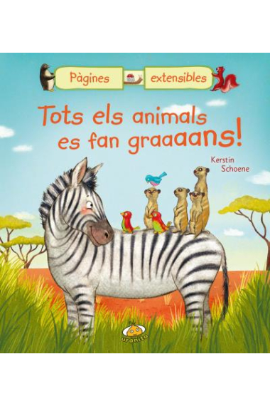 Tots els animals es fan graaaans!