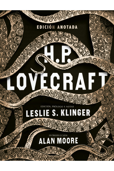 H.P. Lovecraft anotado (Edición de Leslie S. Klinger / Introducción de Alan Moore)