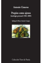 Propios como ajenos (Antología poética, 1961-2005)