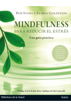 Mindfulness para reducir el estrés. Una guía práctica (Contiene código para descargar)