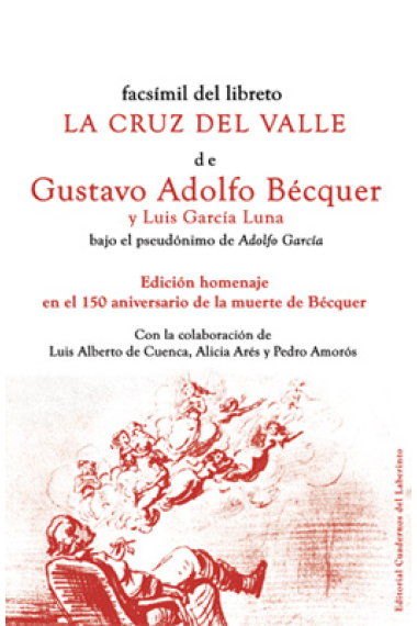 La cruz del valle (Edición homenaje en el 150º aniversario de la muerte de Bécquer)