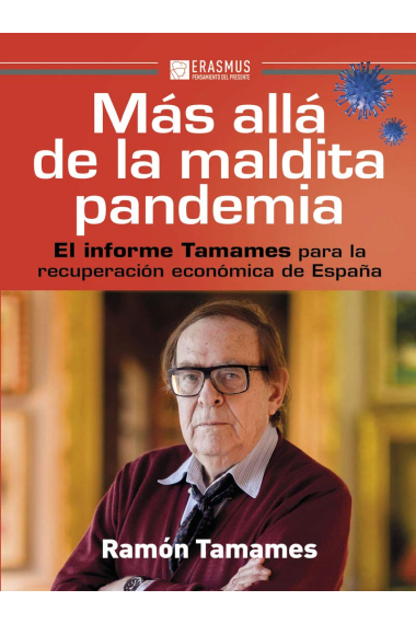 Más allá de la maldita pandemia: el informe Tamames para la recuperación económica de España