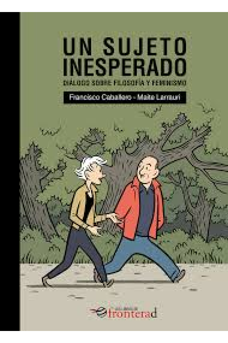 Un sujeto inesperado: diálogo sobre filosofía y feminismo