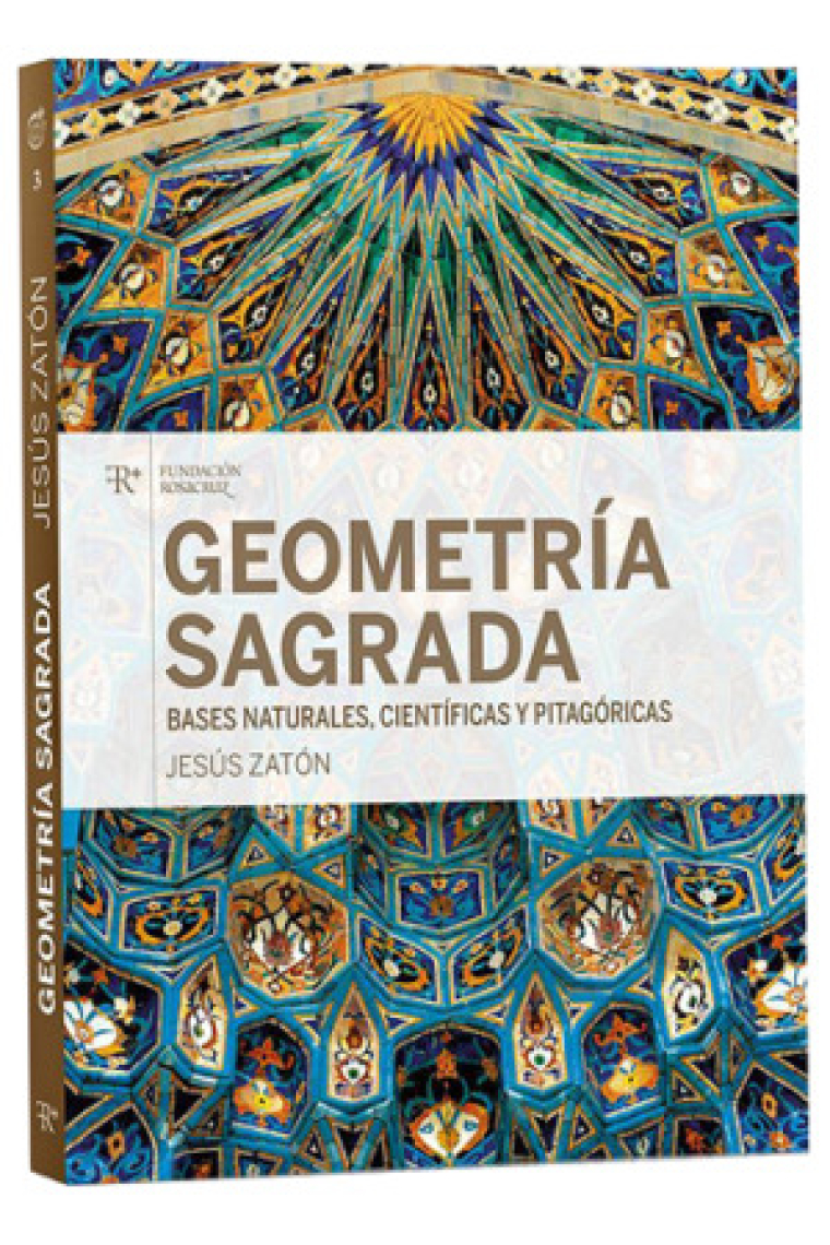 Geometría sagrada, bases naturales, científicas y pitagóricas