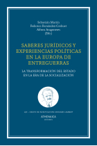 Saberes jurídicos y experiencias políticas en la Europa de entreguerras. La transformación del Estado en la era de la socialización