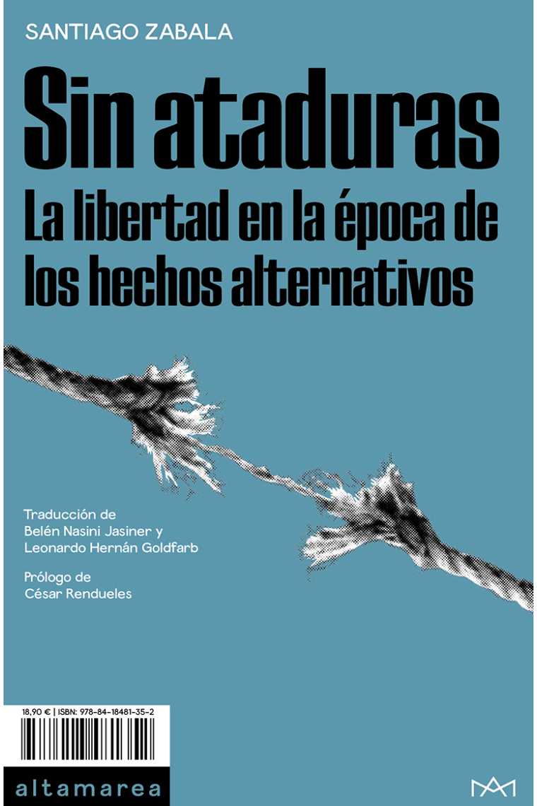 Sin ataduras: la libertad en la época de los hechos alternativos