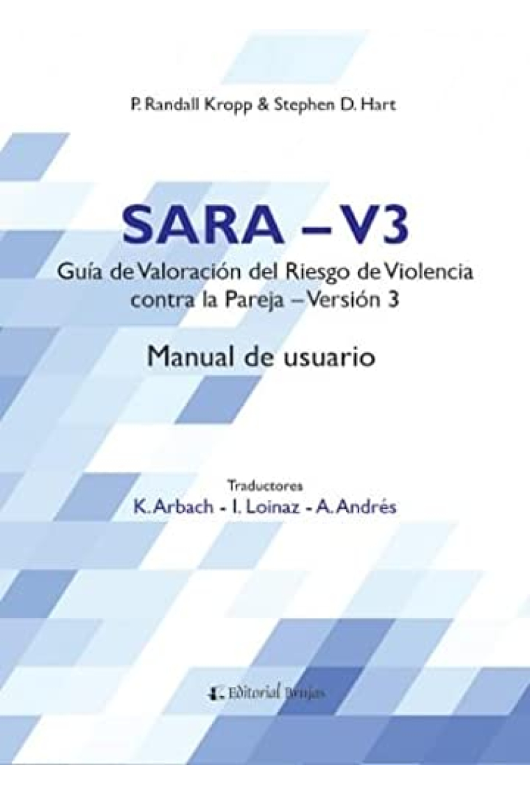 S.A.R.A. V3. Manual de usuario de la guía de valoración del riesgo de violencia contra la pareja- Versión 3