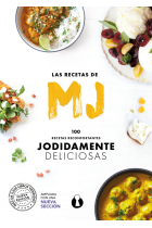 Las Recetas de MJ: 100 recetas reconfortantes jodidamente deliciosas