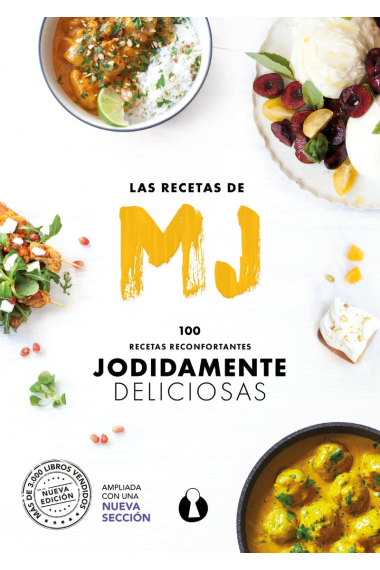 Las Recetas de MJ: 100 recetas reconfortantes jodidamente deliciosas