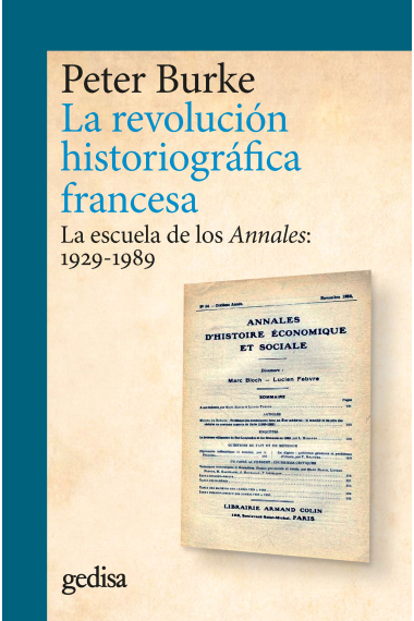 La revolución historiográfica francesa. La escuela de los Annales: 1929-1989