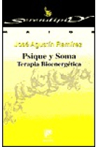 Psique y soma. Terapia bioenergética