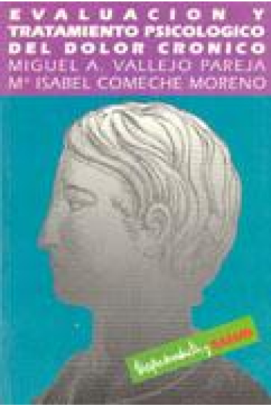 Evaluación y tratamiento psicológico del dolor crónico
