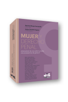 Mujer y Derecho penal ¿Necesidad de una reforma desde una perspectiva de género?