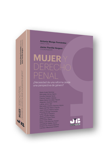 Mujer y Derecho penal ¿Necesidad de una reforma desde una perspectiva de género?