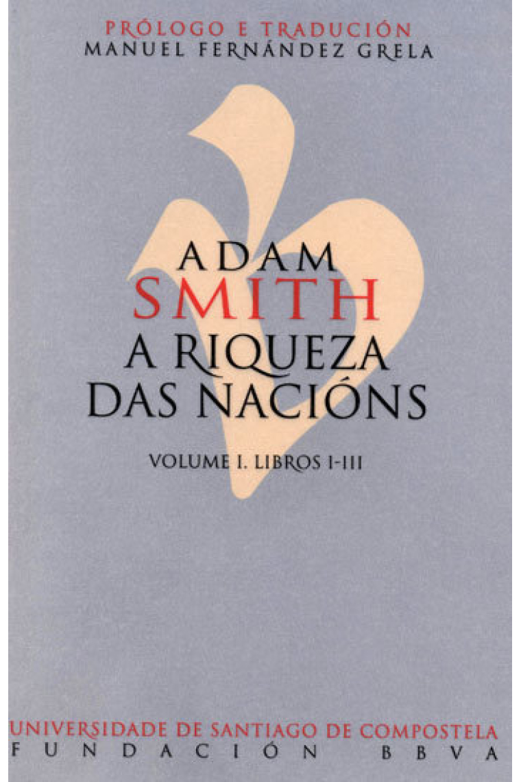 Adam Smith. A riqueza das nacións