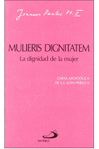 Mulieris dignitatem. La dignidad de la mujer