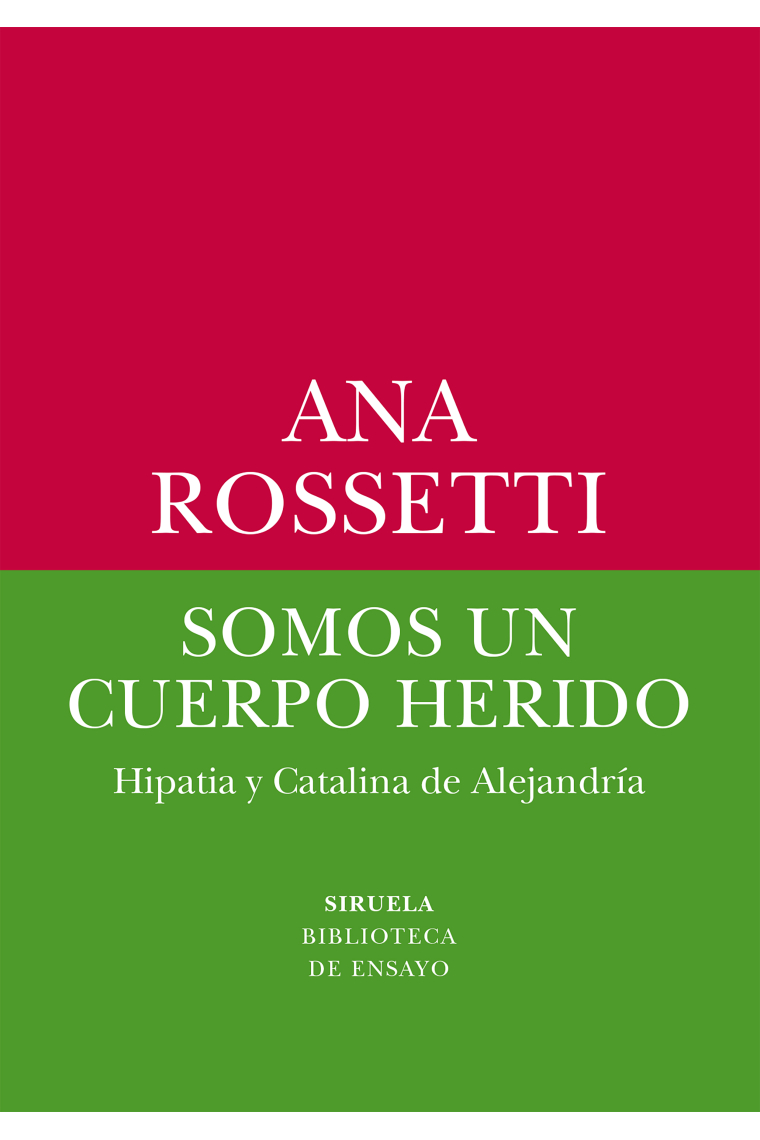 Somos un cuerpo herido: Hipatia y Catalina de Alejandría