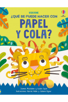 QUE SE PUEDE HACER CON PAPEL Y COLA