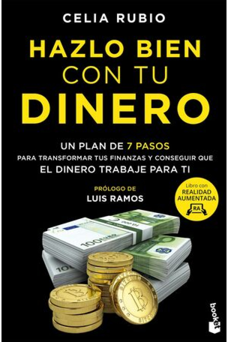 Hazlo bien con tu dinero. Un plan de 7 pasos para transformar tus finanzas y conseguir que el dinero trabaje para ti