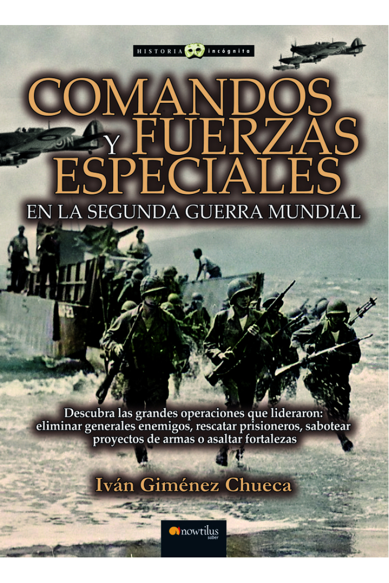 COMANDOS Y FUERZAS ESPECIALES EN LA SEGUNDA GUERRA MUNDIAL