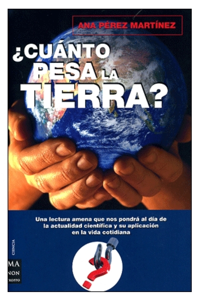 ¿ Cuánto pesa la tierra ?