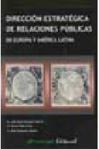 Dirección estratégica de relaciones públicas. En Europa y América Latina