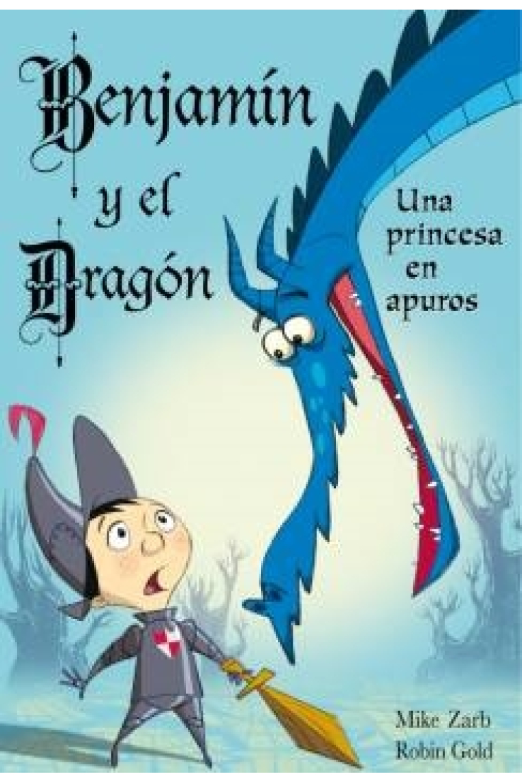 Una princesa en apuros (Benjamín y el dragón)