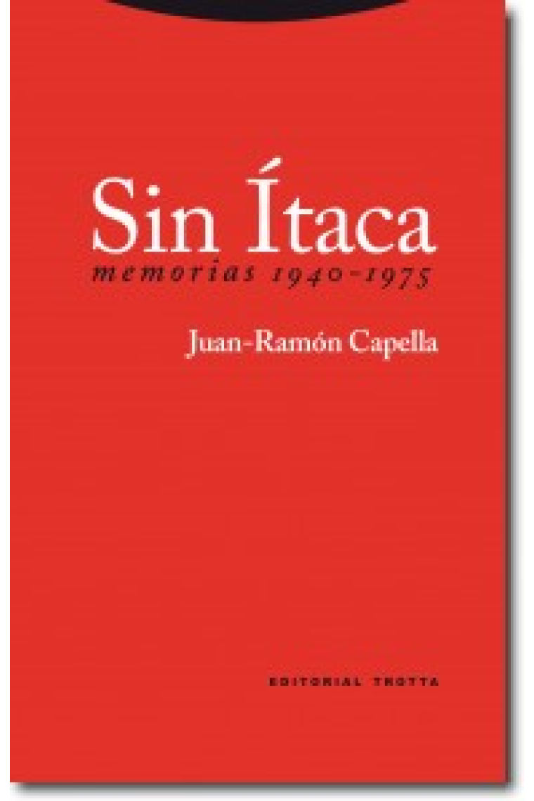 Sin Ítaca. Memorias 1940-1975