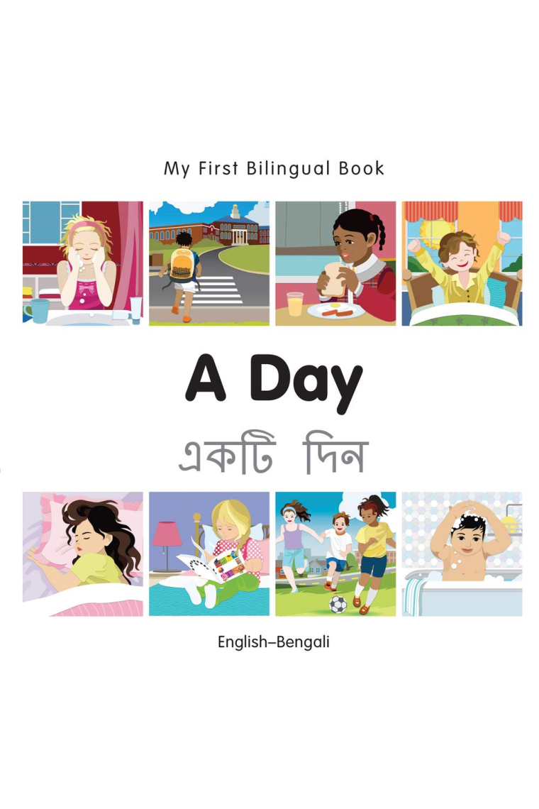 My First Bilingual Book-A Day (English-Bengali)