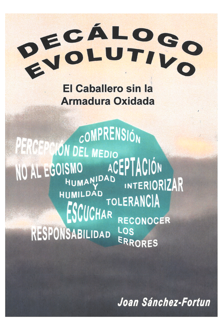 Decálogo evolutivo. El caballero sin la armadura oxidada