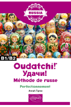 Oudatchi! - Méthode de russe - Perfectionnement - B1/B2