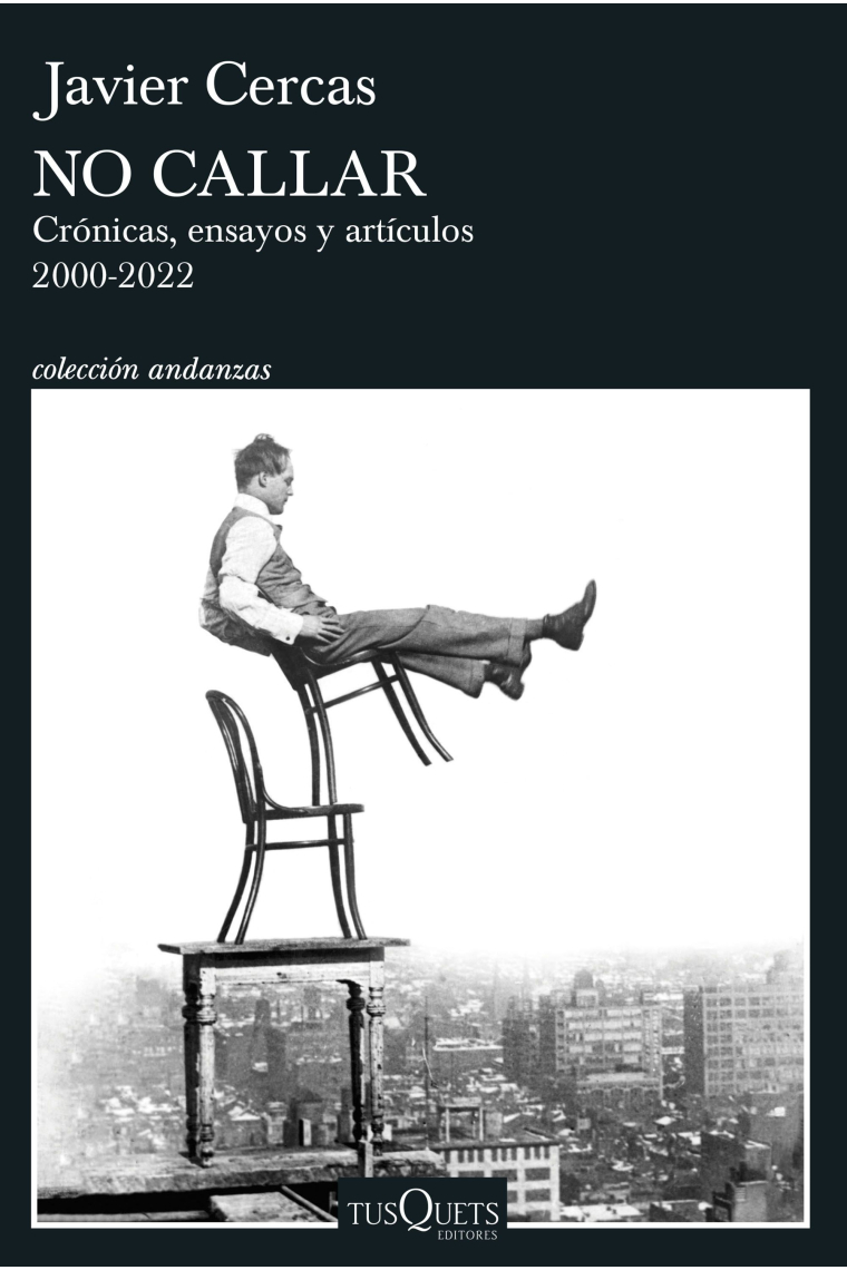 No callar (Crónicas, ensayos y artículos, 2000-2022)