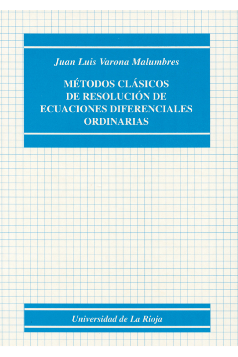 Métodos clásicos de resolución de ecuaciones diferenciales ordinarias