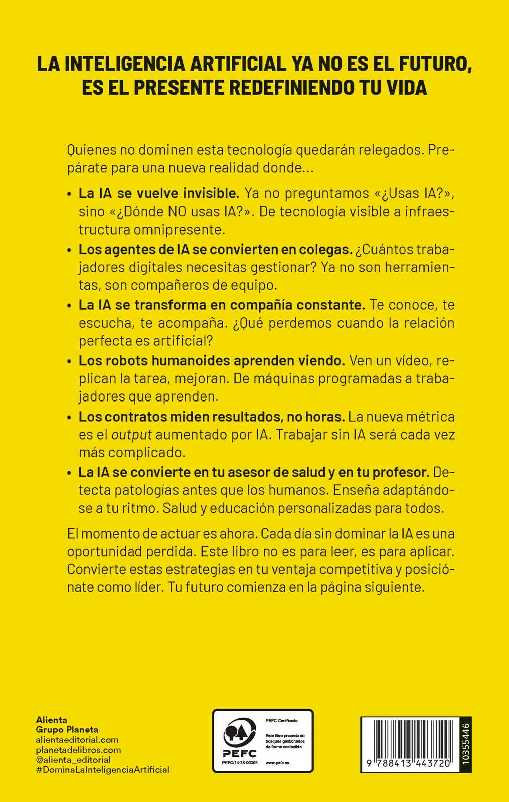 Domina la inteligencia artificial antes de que ella te domine a ti. 101 estrategIAs para impulsar tu carrera y mejorar tu vida