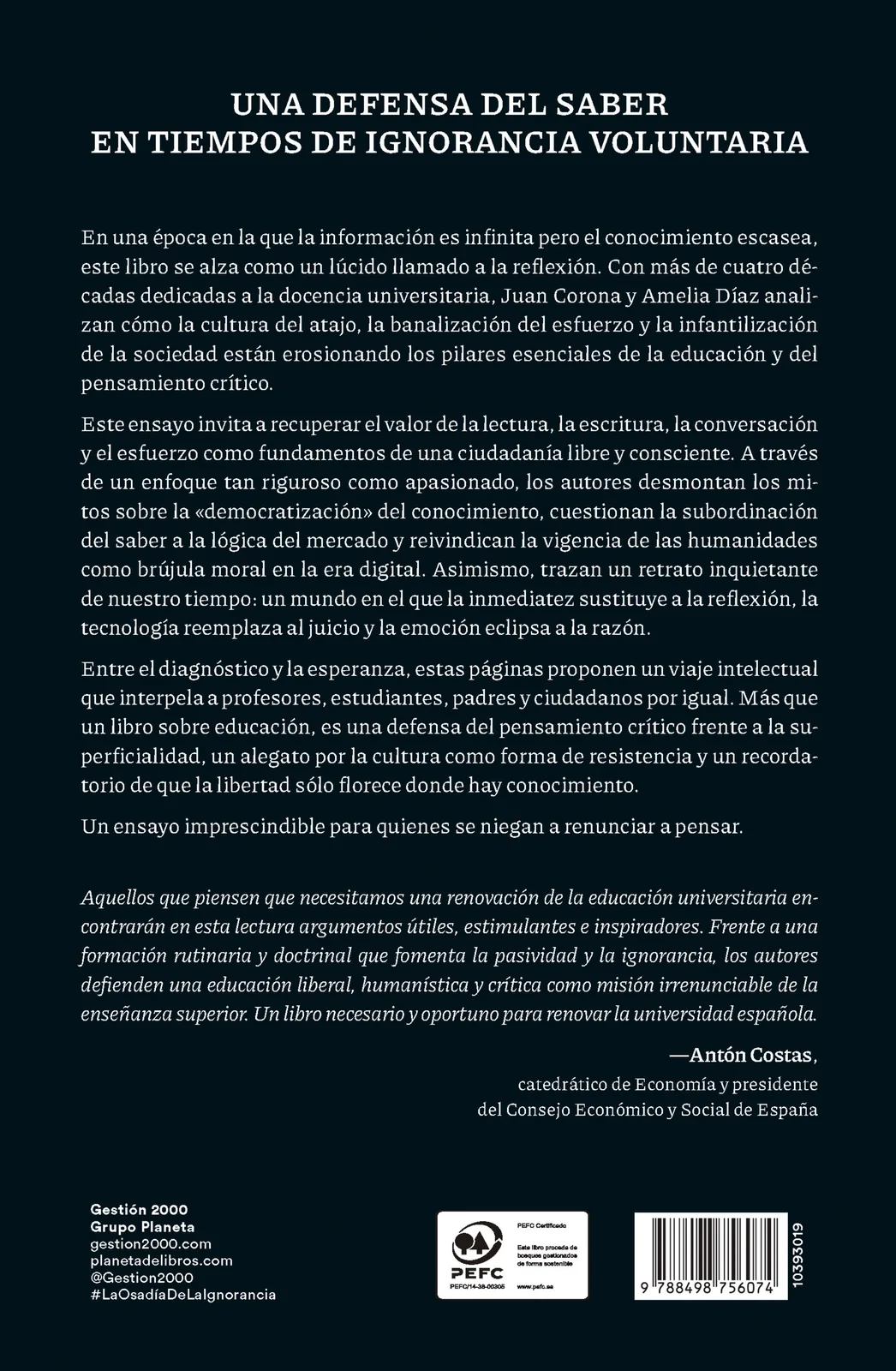La osadía de la ignorancia. Un ensayo sobre el retroceso educativo y cultural y la defensa del conocimiento como base de una sociedad crítica