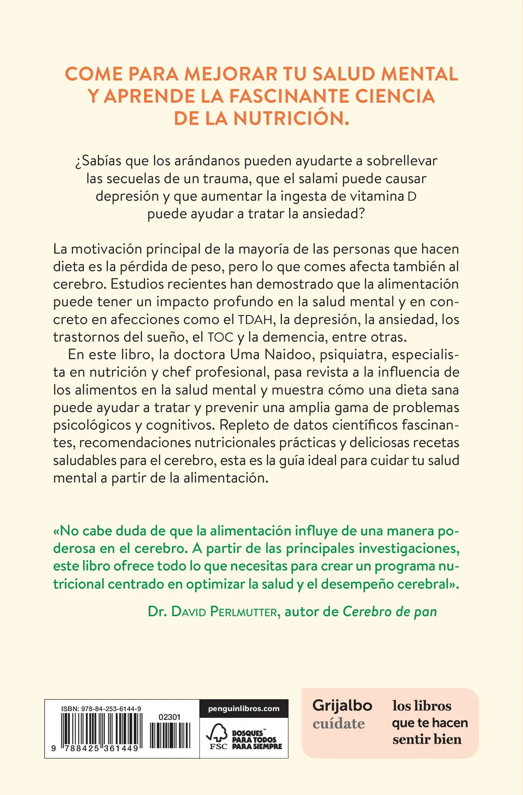 Lo que la comida le hace a tu cerebro. Una guía indispensable para conocer los alimentos que combaten la ansiedad, la depresión, el TDAH y otras enfermedades mentales