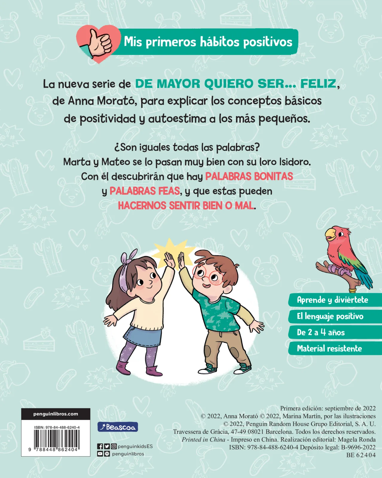 De mayor quiero ser... feliz: Lenguaje positivo (Mis primeros hábitos positivos. Libro de cartón)