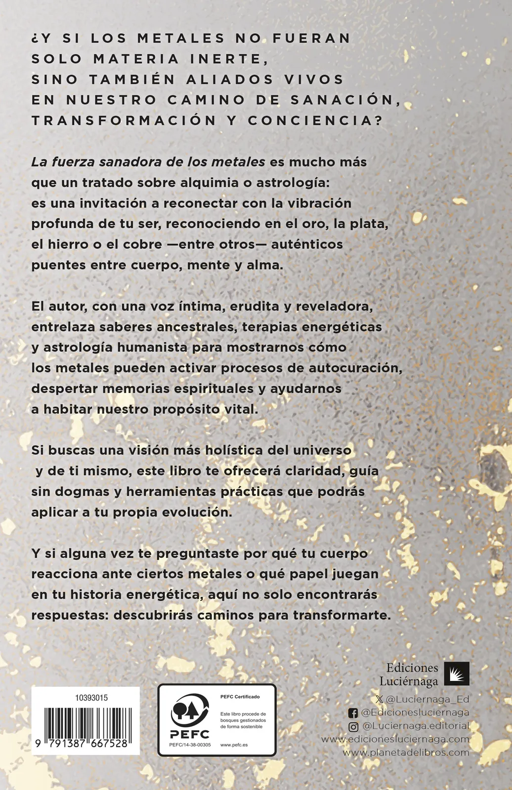 La fuerza sanadora de los metales. Astrología humanista y el quinto pilar de la personalidad