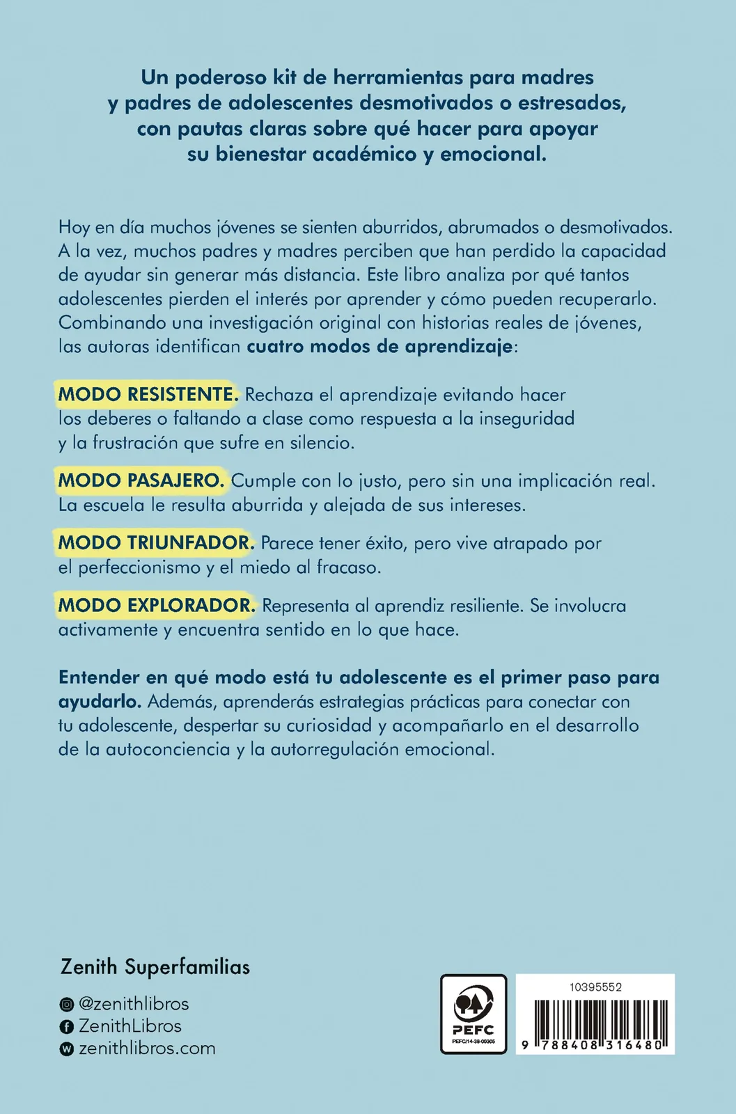 El adolescente desmotivado. Una guía para lograr que tu hijo recupere las ganas de aprender, relacionarse y sentirse mejor