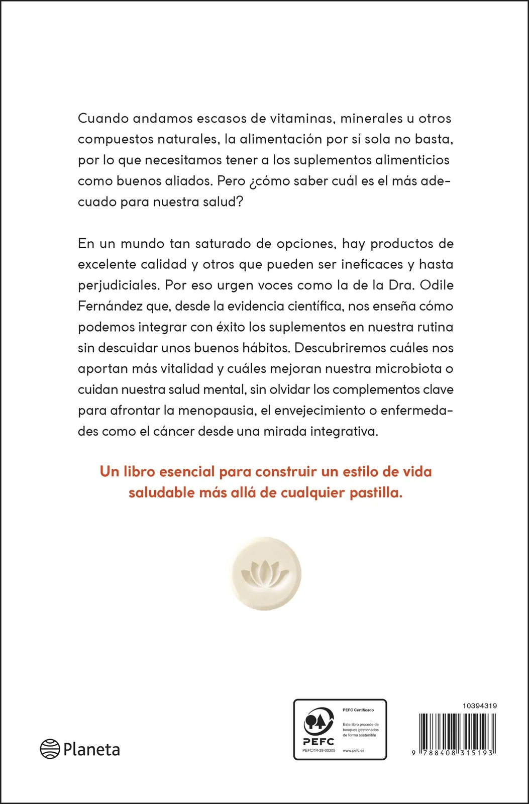 El poder de la suplementación. Una guía práctica para integrar los complementos alimenticios en tu rutina y potenciar tu salud