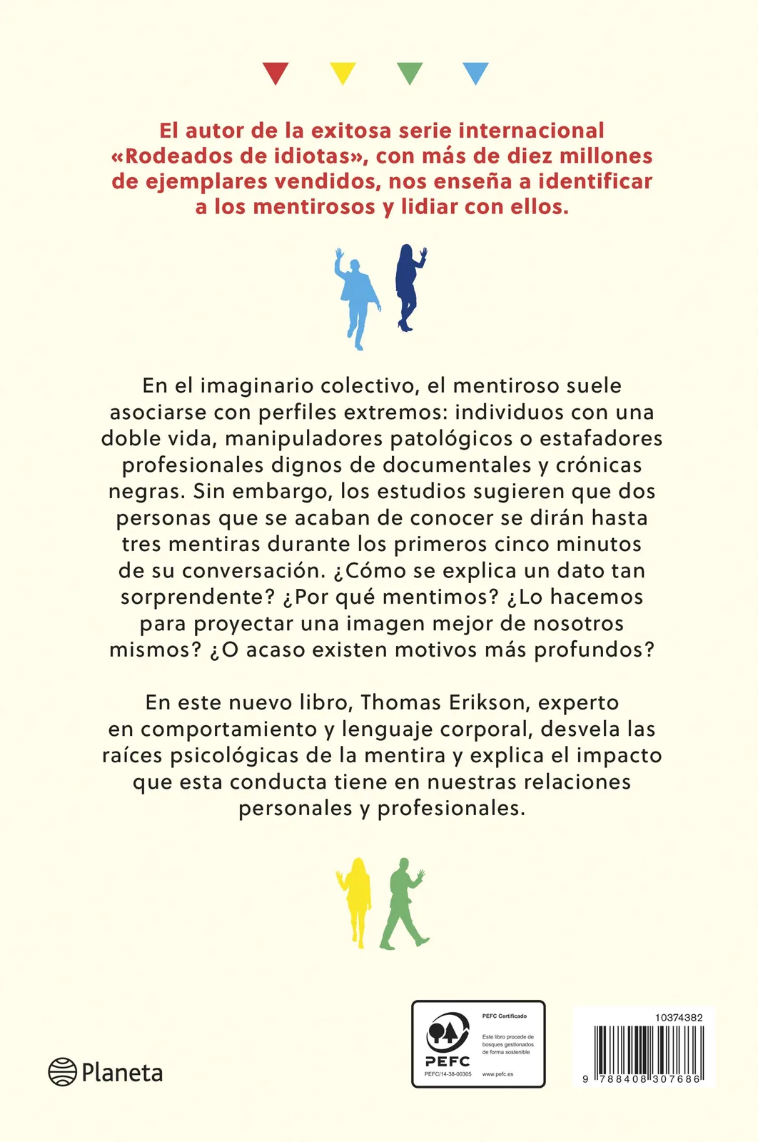 Rodeados de mentirosos