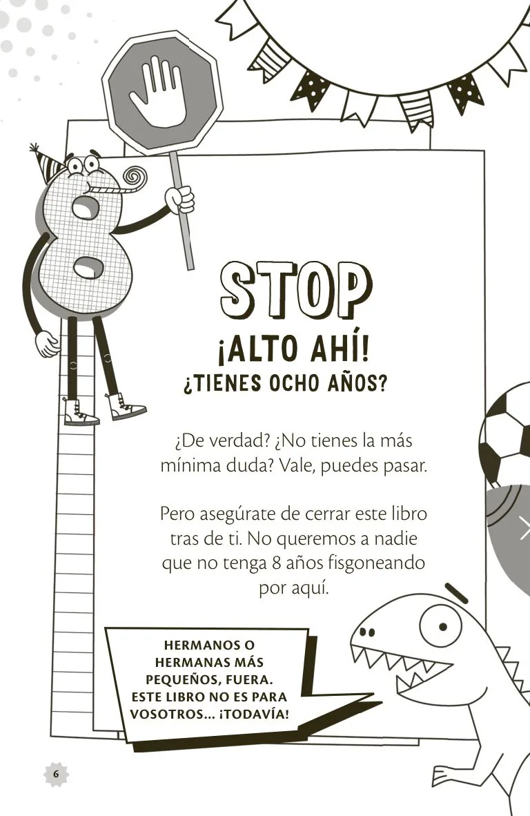 No abras este libro hasta que cumplas 8