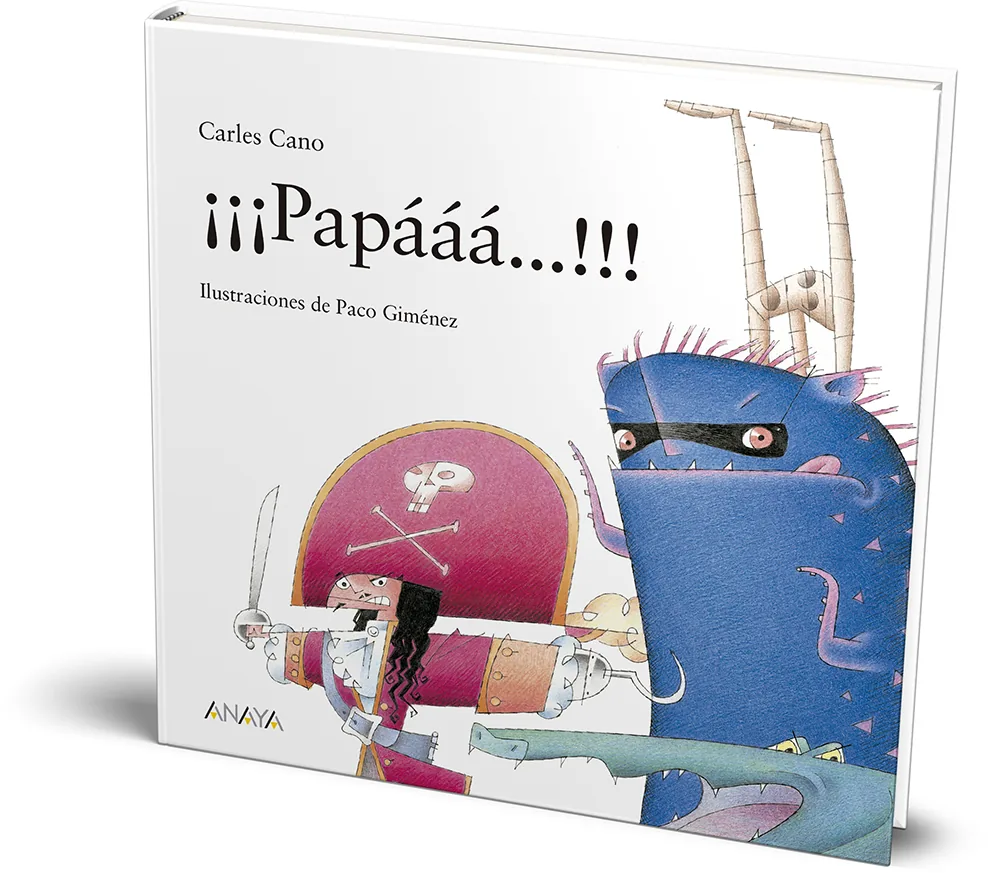 ¡¡¡Papááá...!!!