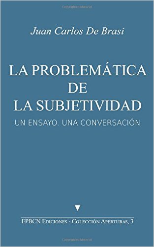 La problemática de la subjetividad.Un ensayo.Una conversación