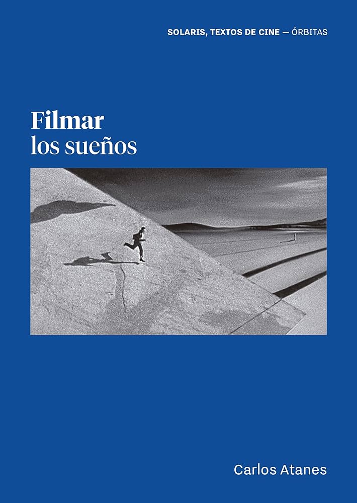 Filmar los sueños