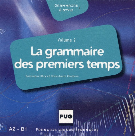 La grammaire des premiers temps. Volume 2. Audio CD (A2-B1)