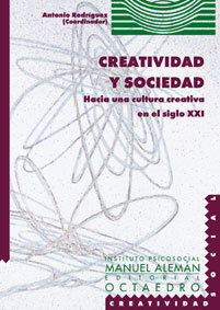 Creatividad y sociedad. Hacia una cultura creativa en el siglo XXI