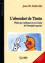 L'abecedari de Tintín. Pistes per endinsar-se en el món de l'intrèpid reporter