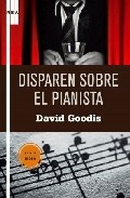 Disparen sobre el pianista